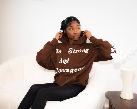 Be Strong and Courageous Hoodie (Brown)
